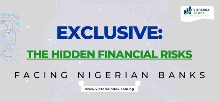 Exclusive: The Hidden Financial Risks Facing Nigerian Banks