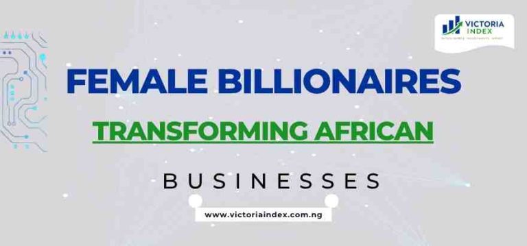 Female Billionaires Transforming African Businesses