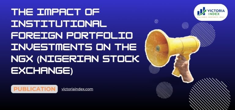 The Impact of Institutional Foreign Portfolio Investments on the NGX (Nigerian Stock Exchange)