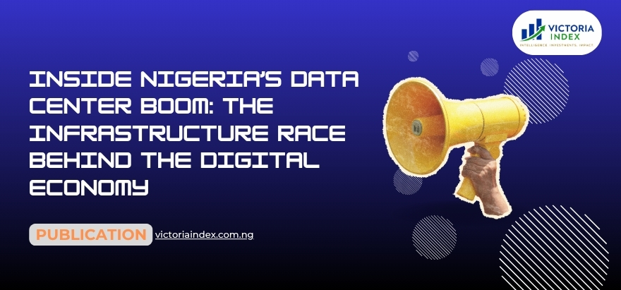 Inside Nigeria’s Data Center Boom: The Infrastructure Race Behind the Digital Economy