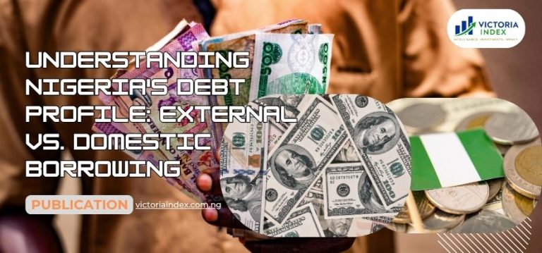 Featured image for the post titled, "Understanding Nigeria's Debt Profile: External vs. Domestic Borrowing" by VictoriaIndex