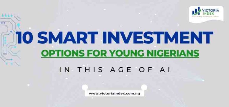 10 Smart Investment Options for Young Nigerians in this Age of AI