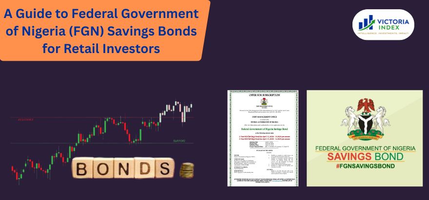 A Guide to Federal Government of Nigeria (FGN) Savings Bonds for Retail Investors