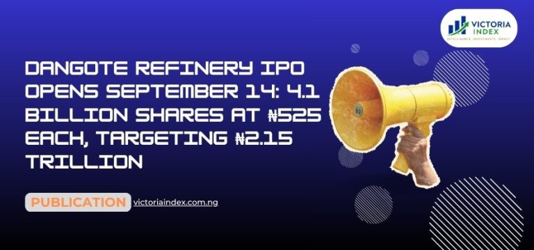 Dangote Refinery IPO Opens September 14: 4.1 Billion Shares at ₦525 Each, Targeting ₦2.15 Trillion