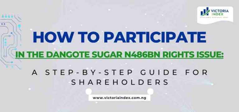 How to Participate in the Dangote Sugar N486bn Rights Issue: A Step-by-Step Guide for Shareholders