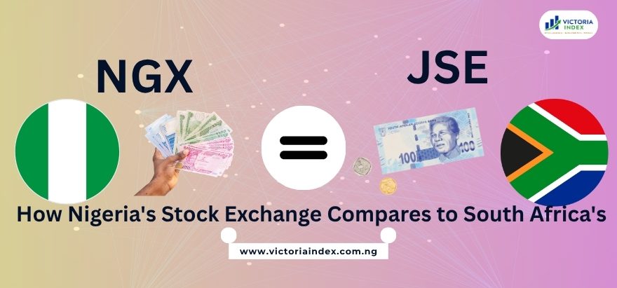featured image for the financial blog titled, "NGX vs. JSE: How Nigeria's Stock Exchange Compares to South Africa's", by VictoriaIndex