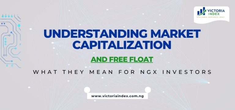 featured image of the post titled, "Understanding Market Capitalization and Free Float: What They Mean for NGX Investors," by Victoria Index