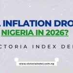 Will Inflation Drop in Nigeria in 2026? Our Victoria Index Deep Dive